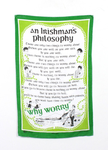 WHY WORRY ( made in IRELAND )